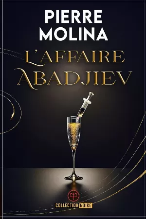 Pierre Molina – L'affaire Abadjiev